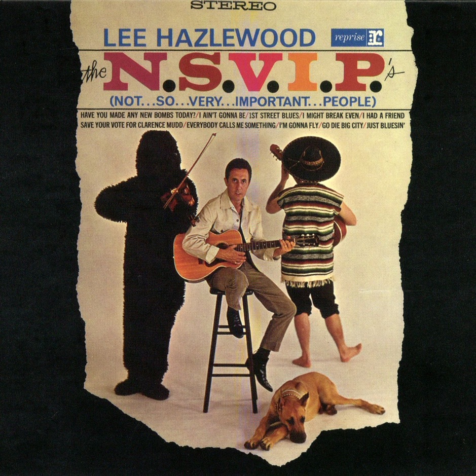 Lee Hazlewood - The N.S.V.I.P.'s (Not So Very Important People)